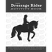 The Dressage Rider Activity Book: Word Search Crosswords Word Scramble Fun Puzzles for the Dressage Rider Horse Show Gift for Relaxation and Stress Re