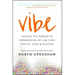 Vibe: Unlock the Energetic Frequencies of Limitless Health, Love & Success