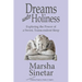 Dreams unto Holiness: Exploring the Power of a Sweet, Transcendent Sleep