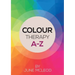 Colour Therapy A-Z
