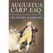 Augustus Carp, Esq., Being the Autobiography of a Really Good Man by Sir Henry Bashford, Fiction, Literary, Classics, Action & Adventure