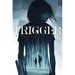 Trigger