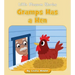 Gramps Has a Hen
