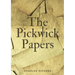 The Pickwick Papers: The Posthumous Papers of the Pickwick Club
