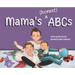 Mama's (honest) ABCs
