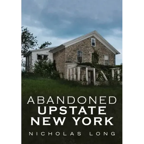 Abandoned Upstate New York