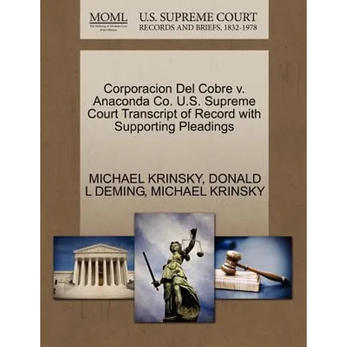 Corporacion del Cobre V. Anaconda Co. U.S. Supreme Court Transcript of Record with Supporting Pleadings