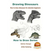 Drawing Dinosaurs - How to draw dinosaurs for absolute beginners