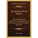 The Mysteries of All Nations: Rise and Progress of Superstition, Laws Against Trials of Witches, Ancient and Modern Delusions