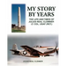 My Story by Years: The Life and Times of Julius Neal Clemmer Lt. Col. Usaf (Ret.)