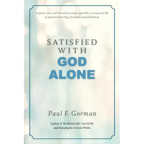 Satisfied With God Alone