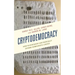 Cryptodemocracy: How Blockchain Can Radically Expand Democratic Choice