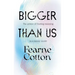 Bigger Than Us: The Power of Finding Meaning in a Messy World