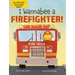I Wannabee a Firefighter!