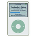 Perfect Thing: How the iPod Shuffles Commerce, Culture, and Coolness