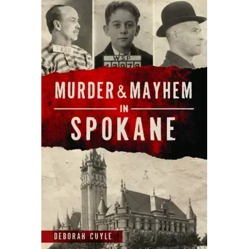 Murder & Mayhem in Spokane