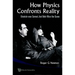 How Physics Confronts Reality