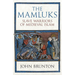 The Mamluks: Slave Warriors of Medieval Islam