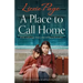 A Place to Call Home: Utterly heart-wrenching and uplifting historical fiction
