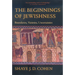 The Beginnings of Jewishness: Boundaries, Varieties, Uncertainties Volume 31