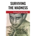 Surviving The Madness
