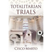 Totalitarian Trials: An Essay