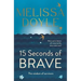 Fifteen Seconds of Brave: The Wisdom of Survivors