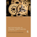 The Psychology of Criminal Investigation: From Theory to Practice