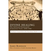Divine Healing: The Holiness-Pentecostal Transition Years, 1890-1906: Theological Transpositions in the Transatlantic World