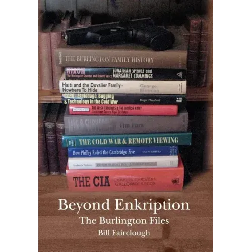 Beyond Enkription - The Burlington Files