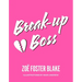 Break-Up Boss