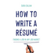 How to Write a Résumé: Finding a Job in Any Job Market