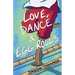 Love, Dance & Egg Rolls