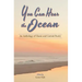 You Can Hear the Ocean: An Anthology of Classic and Current Poetry