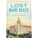 Lost Miami Beach