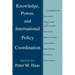 Knowledge, Power and International Policy Coordination