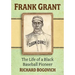 Frank Grant: The Life of a Black Baseball Pioneer