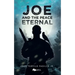 Joe and the Peace Eternal