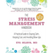 The Stress Management Handbook: A Practical Guide to Staying Calm, Keeping Cool, and Avoiding Blow-Ups