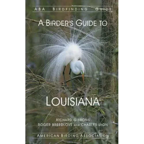 A Birder's Guide to Louisiana