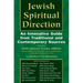 Jewish Spiritual Direction: An Innovative Guide from Traditional and Contemporary Sources