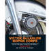 The Amazing Victor McLaglen Motor Corps: The History of the Oldest Motorcycle Stunt and Drill Team in the World
