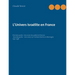 L'Univers Israélite en France: Première partie: Une vision du judaïsme français Seconde partie: Une vision sur l'antisémitisme en Allemagne 1932-1938