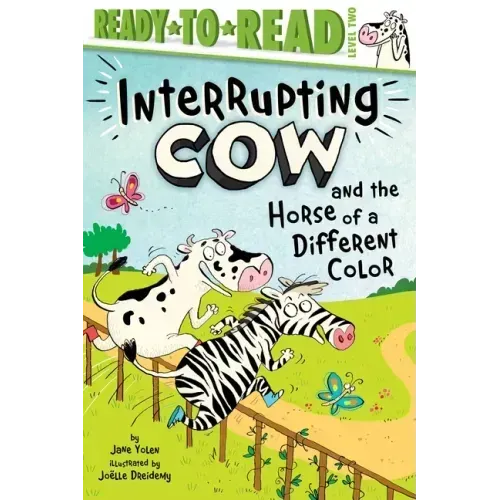 Interrupting Cow and the Horse of a Different Color: Ready-To-Read Level 2