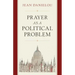 Prayer as a Political Problem
