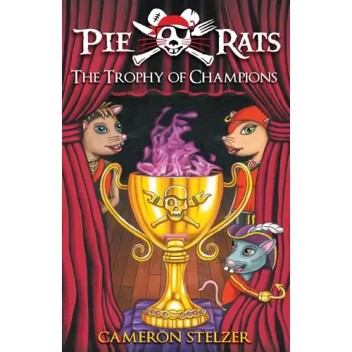 The Trophy of Champions: Pie Rats Book 4