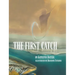 The First Catch