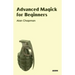 Advanced Magick for Beginners