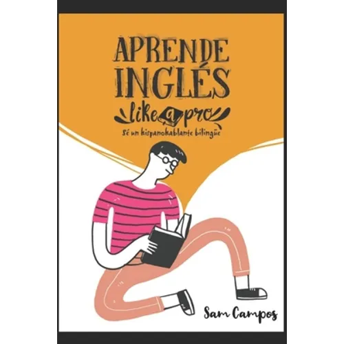 Aprende inglés like a pro: Sé un hispanohablante bilingüe