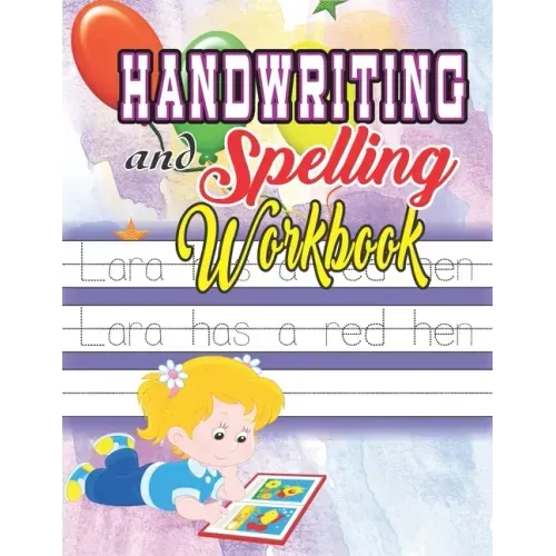 Handwriting and Spelling Workbook: Perfect Handwriting Practice Workbook and Journal for Kids, Beginners Left Handed Kids and young graders